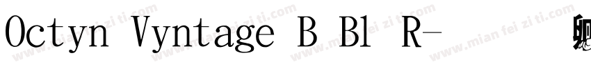 Octin Vintage B Bl R字体转换